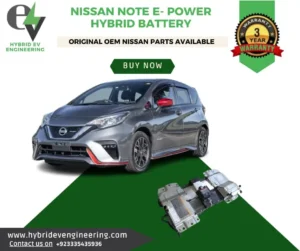 Nissan Note E-power Hybrid Battery Replacement In Pakistan