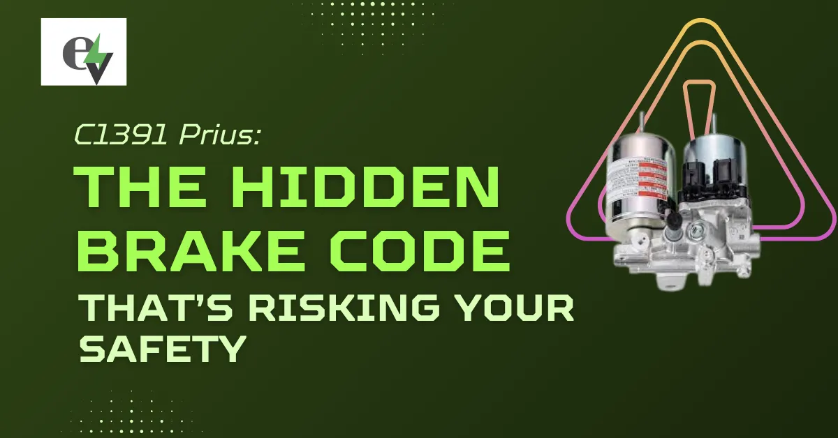 C1391 Prius The Hidden Brake Code That’s Risking Your Safety